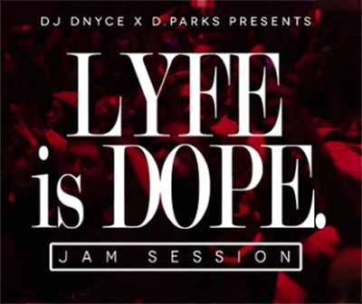 lyfe-is-dope