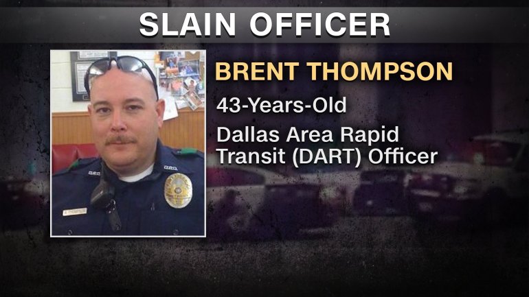 DART identified one of the officers killed as Brent Thompson, 43. He joined the transit agency in 2009, and was its first officer killed in the line of duty, DART tweeted.