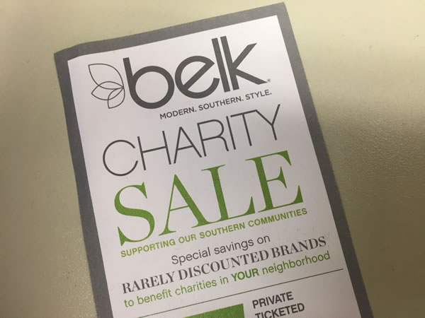 Do you have your ticket for the Belk Charity Sale? Many local non-profit organizations are selling them, and will get money back from Belk.