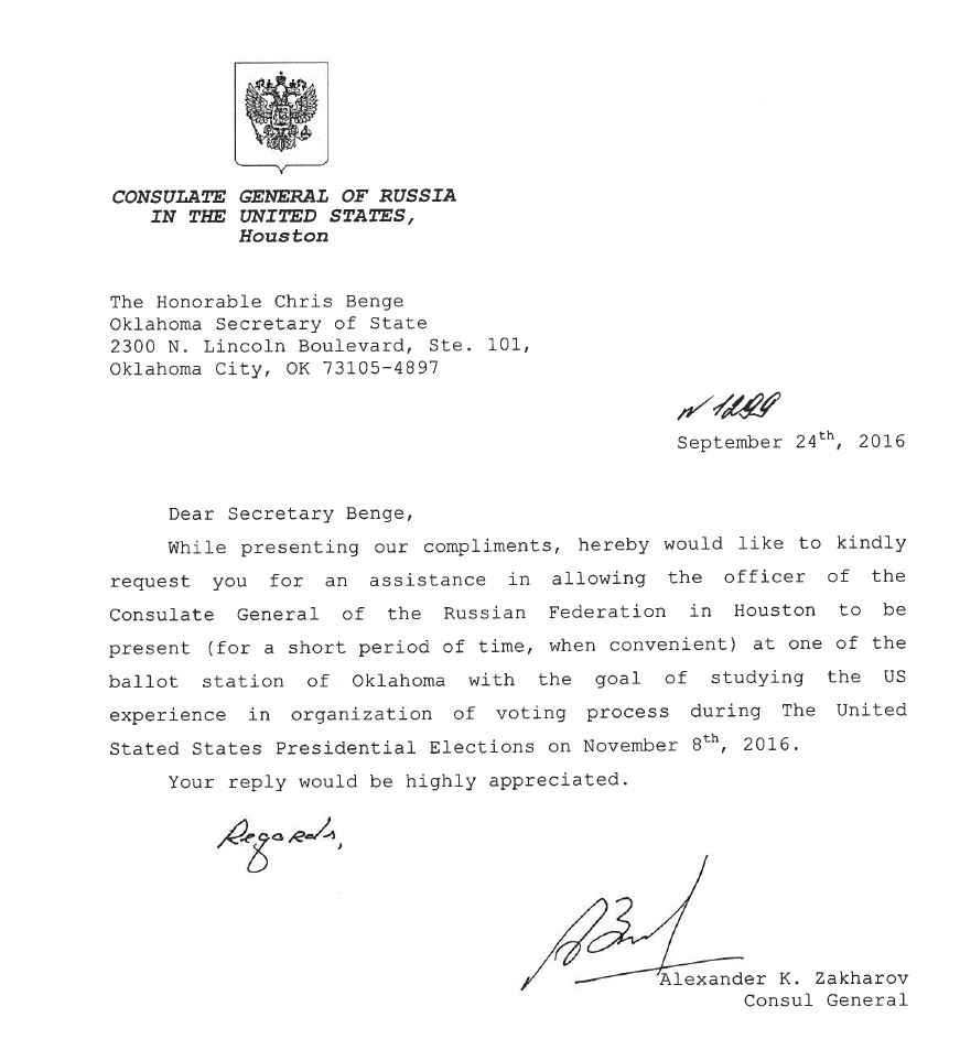 Consulate General of Russia in the U.S., Houston - Alexander K. Zakharov sent a letter to Oklahoma Secretary of State Chris Benge, requesting to send a diplomat to monitor polling stations on Election Day
