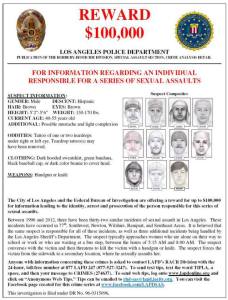 A flier released in June 2013 describes the reward and LAPD/FBI effort to arrest the "teardrop rapist."