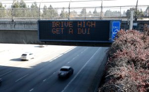 A highway sign along the 280 Freeway in San Jose warns drivers against driving under the influence of marijuana on Dec. 27, 2017. (Credit: Karl Mondon / East Bay Times)